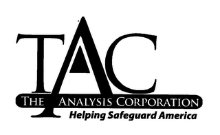 TAC THE ANALYSIS CORPORATION HELPING SAFEGUARD AMERICA