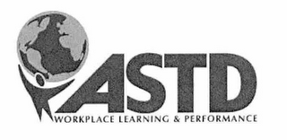 ASTD WORKPLACE LEARNING & PERFORMANCE