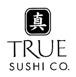 TRUE SUSHI CO.