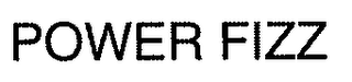 POWER FIZZ