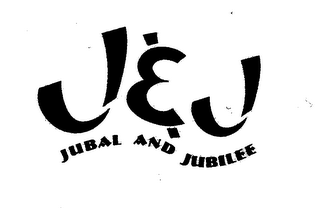 J & J JUBAL AND JUBILEE