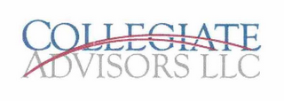 COLLEGIATE ADVISORS LLC