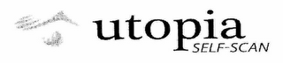 UTOPIA SELF-SCAN
