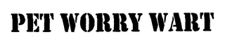 PET WORRY WART
