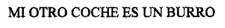 MI OTRO COCHE ES UN BURRO
