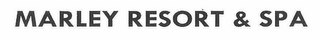 MARLEY RESORT & SPA