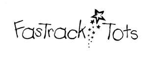 FASTRACK TOTS