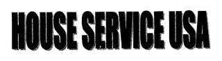 HOUSE SERVICE USA