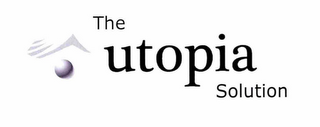 THE UTOPIA SOLUTION