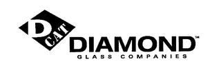 D CAT DIAMOND GLASS COMPANIES