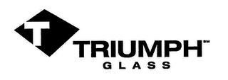 T TRIUMPH GLASS