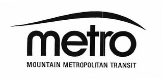 METRO MOUNTAIN METROPOLITAN TRANSIT