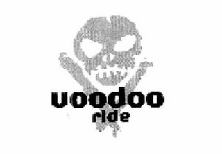 VOODOO RIDE