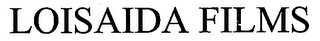 LOISAIDA FILMS
