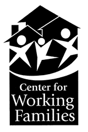 CENTER FOR WORKING FAMILIES