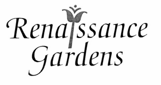 RENAISSANCE GARDENS