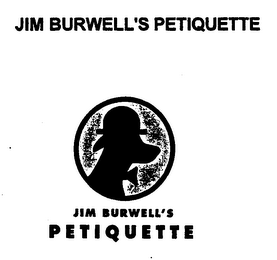 JIM BURWELL'S PETIQUETTE