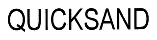 QUICKSAND