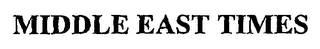 MIDDLE EAST TIMES