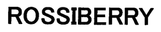 ROSSIBERRY