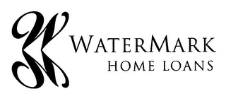 WM WATERMARK HOME LOANS