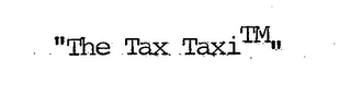 "THE TAX TAXI TM"