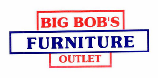 BIG BOB'S FURNITURE OUTLET