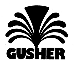 GUSHER