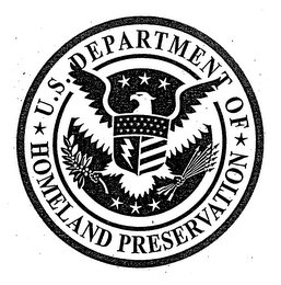 U.S. DEPARTMENT OF HOMELAND PERSERVATION