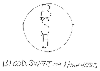 BSH BLOOD, SWEAT AND HIGH HEELS