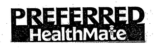 PREFERRED HEALTHMATE