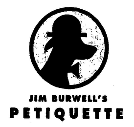 JIM BURWELL'S PETIQUETTE