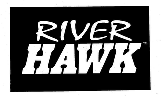 RIVER HAWK