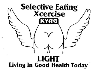 SELECTIVE EATING XCERCISE KYAG LIGHT LIVING IN GOOD HEALTH TODAY