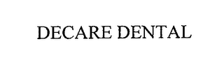 DECARE DENTAL