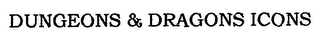 DUNGEONS & DRAGONS ICONS