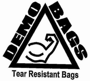 DEMO BAGS TEAR RESISTANT BAGS