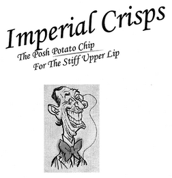 IMPERIAL CRISPS THE POSH POTATO CHIP FOR THE STIFF UPPER LIP