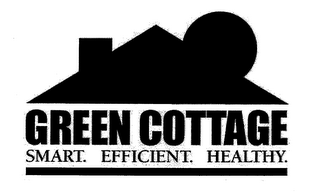 GREEN COTTAGE SMART. EFFICIENT. HEALTHY.