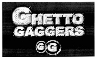 GHETTO GAGGERS GG