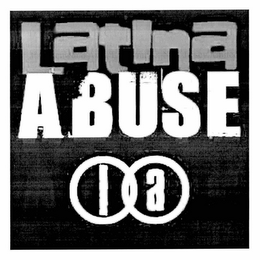 LATINA ABUSE LA