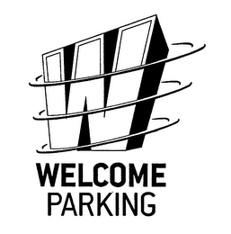 W WELCOME PARKING