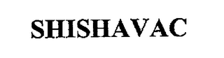 SHISHAVAC