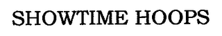 SHOWTIME HOOPS