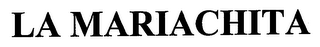 LA MARIACHITA