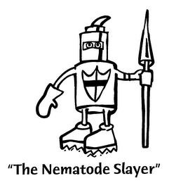 "THE NEMATODE SLAYER"