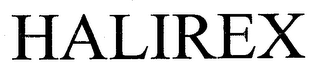 HALIREX