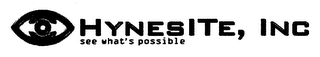 HYNESITE, INC SEE WHAT'S POSSIBLE