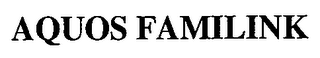 AQUOS FAMILINK