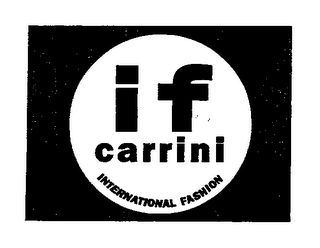 IF CARRINI INTERNATIONAL FASHION